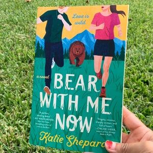 Bear With Me Now by Katie Shepard